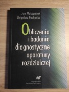 Obliczenia i badania diagnostyczne aparatury roz.