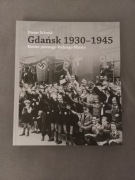 Gdańsk 1930-1945 Koniec pewnego Wolnego Miasta - Dieter Schenk
