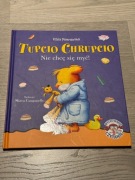 Tupcio Chrupcio. Nie chcę się myć! Eliza Piotrowska