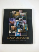 Magia obrazu III - praca zbiorowa