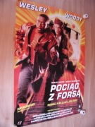 POCIĄG Z FORSĄ - W. Snipes - Unikat Plakat lata 90-te