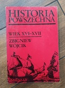Historia Powszechna wiek XVI-XVII, Zbigniew Wójcik 