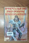Robert E. Howard Lord Dunsany Barbarzyńca i Marzyciel książka 