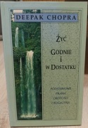 ŻYĆ GODNIE I W DOSTATKU DEEPAK CHOPRA