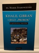 KS. MAREK STAROWIEYSKI - KHALIL GIBRAN I JEGO "PROROK"