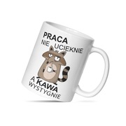 Kubek biurowy z napisem „Praca nie ucieknie” – humor i realizm w jednym!