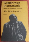 Gombrowicz w Argentynie : świadectwa i dokumenty 