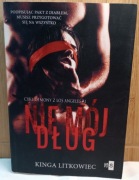 Nie moj dług. Kinga Litkowiec
