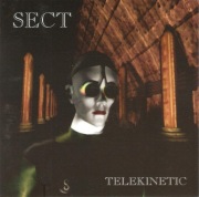 SECT - Telekinetic (Noise Unit, Juno Reactor, Leaether Strip, Klinik) 