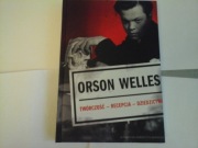 Orson Welles: twórczość, recepcja, dziedzictwo- unikat, BDB
