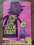 Szpieg który lubił szkolne obiady Pamela Butchart