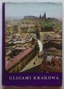 J. Kossowski L. Ludwikowski Ulicami Krakowa