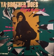 Roxanne Ya Brother Does / Mama Can I Get Some '12
