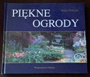Piękne ogrody. R. Williams.