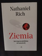 Ziemia. Jak doprowadziliśmy do katastrofy 