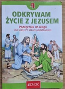 ODKRYWAM ŻYCIE Z JEZUSEM KL.4 PODRĘCZNIK JEDNOŚĆ
