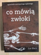 CO MÓWIĄ ZWŁOKI SUE BLACK NOWA!