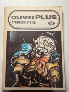 Frederik Pohl - Człowiek plus