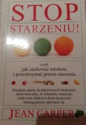 STOP starzeniu! - Jean Carper