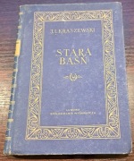 J.I. Kraszewski "Stara Baśń" wydanie 1953r.