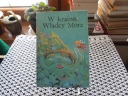 W krainie Władcy Mórz - rosyjskie bajki i opowieści ludowe 1988