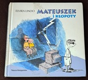 Mateuszek i kłopoty.