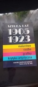 Sztuka lat 1905-1923 malarstwo, rzeźba... materiały z konferencji naukowej 