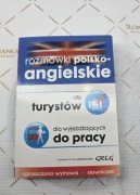 ROZMÓWKI POLSKO-ANGIELSKIE DLA TURYSTÓW DLA WYJEŻDŻAJĄCYCH DO PRACY