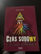 Czas Sodomy, czyli Zamach na cywilizację Józef Białek