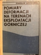 Stanisław Szpetkowski - Pomiary deformacji na terenach eksploatacji górnicz