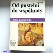 OD PUSTELNI DO WSPÓLNOTY Grupy zakonne w...religiach świata J. Kłoczowski