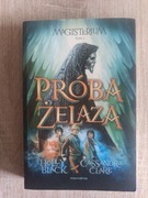 PRÓBA ŻELAZA CASSANDRA CLARE, HOLLY BLACK, ROBERT WALIŚ (P73)