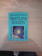 Barbara Marciniak - Zwiastuni świtu - Świetlana rodzina