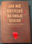 Poradnik "Jak nie krzyczeć na swoje dziecko"