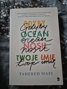 Gdyby Ocean Nosił Twoje Imię Tahereh Mafi