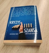 Książka Kryzys Szansa. Jak rozwinąć biznes i siebie w czasie zawieruchy