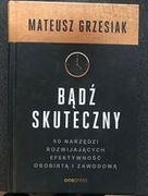 BĄDŻ SKUTECZNY Mateusz Grzesiak
