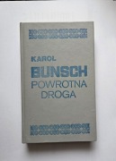 Karol Bunsch "Powrotna droga"