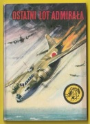 ŻÓŁTY TYGRYS - OSTATNI LOT ADMIRAŁA - 1974