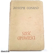 SZEŚĆ OPOWIEŚCI Joseph Conrad (pierwsze wyd. 1958)