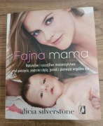 Książka ,,Fajna mama '' Alicia Silverstone