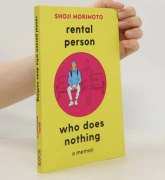 Rental Person Who Does Nothing: A Memoir - Morimoto Shoji Japonia
