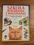 Szkoła rysowania i malowania; Praktyczny Kurs Rysunku i Malarstwa 