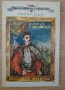 Józef Hen - W walce z Infamisem