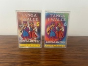 Tanga i Walce Kapela Maters Vol 5,Vol 6 kaseta magnetofonowa MC