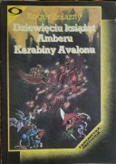 Roger Zelazny Dziewięciu książąt Amberu Karabiny Avalonu