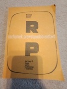 Rachunek prawdopodobieństwa Wiesław Szlenk