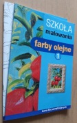Szkoła malowania Farby olejne Kurs dla początkujących