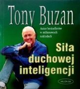 Tony Buzan SIŁA DUCHOWEJ INTELIGENCJI