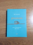 Prostota: Jak nie komplikować sobie życia. Bill Hybels